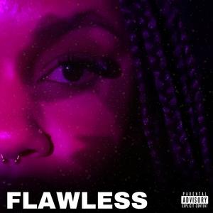 FLAWLESS (Explicit)