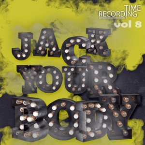 Jack Your Body Vol 8