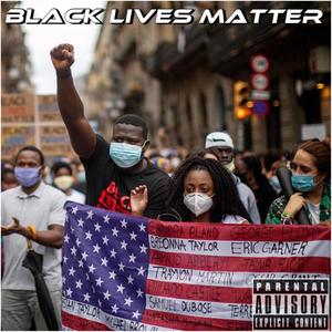 Black Lives Matter (Explicit)