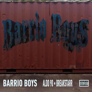 Barrio Boys (Explicit)