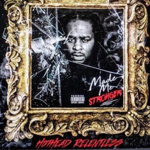 Made Me Stronger (Explicit)