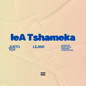 Lea Tshameka (Mpopi's ˈꞮntəl(J)Uːd) [Explicit]