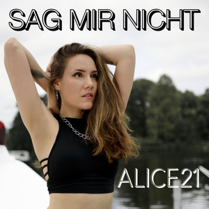 Sag mir nicht