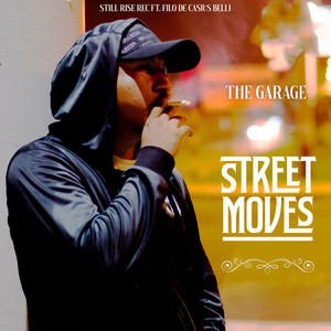 The Garage (Street Moves|Explicit)