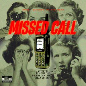 Missed Call (feat. Franqui Bou, BlackRose, PJ The Mic Killa & Giancox) (Explicit)