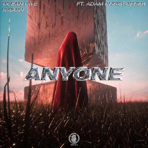 Anyone(feat. Adam Christopher)