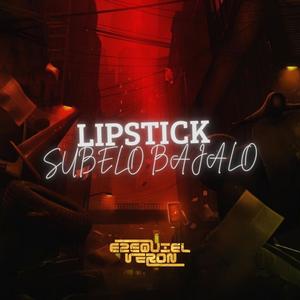 LIPSTICK VS SUBELO BAJALO