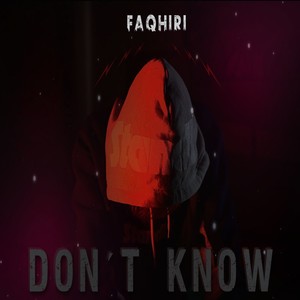 Don't Know (Explicit)