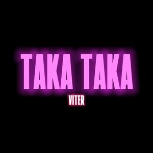 TAKA TAKA (Explicit)