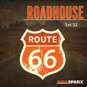 Roadhouse, Set 32