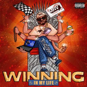 Winning In My Life (feat. Mr. BeatLust|Explicit)