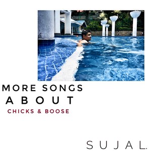 More Songs About Chicks and Boose. (Deluxe) [Explicit]