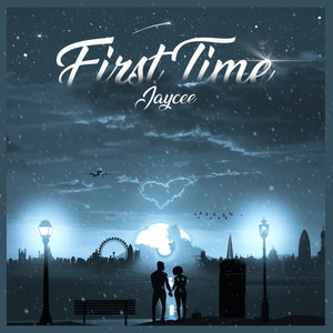 FIRST TIME (Explicit)