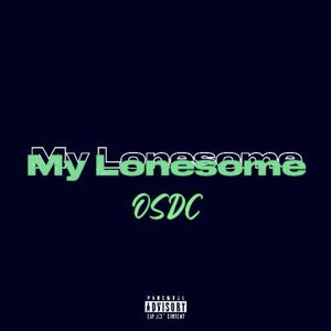 My Lonesome (Explicit)