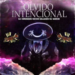 OLVIDO INTENCIONAL (Explicit)