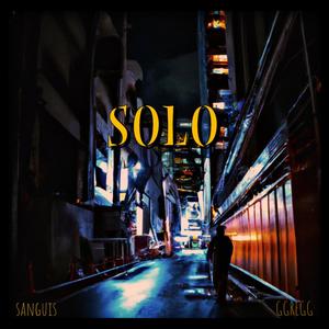 SOLO (feat. Sanguis) [Explicit]
