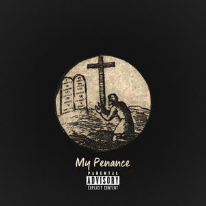 My Penance (Explicit)