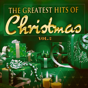 The Greatest Hits of Christmas (Vol 2)