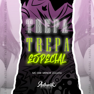 Trepa Trepa Especial (Explicit)