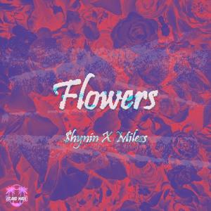 Flowers (feat. $hynin) [Explicit]