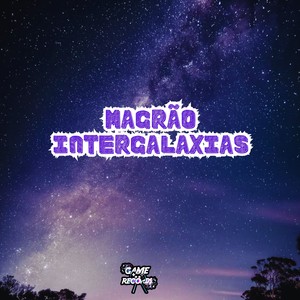 Magrão Intergalaxias (Explicit)