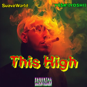This High (Explicit)