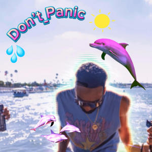 Dont Panic (Explicit)