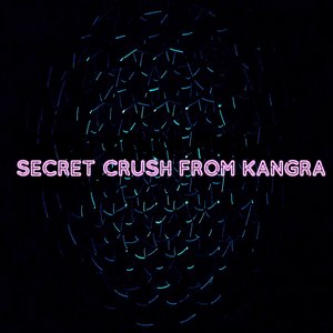 Secret Crush from Kangra