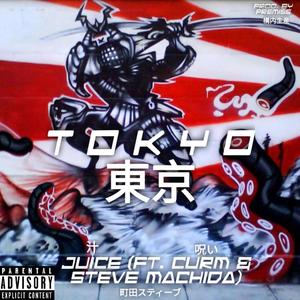 TKYO(feat. Curm & Steve Machida) (Explicit)