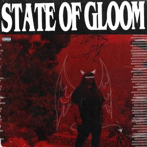 State of Gloom 2 (Explicit)