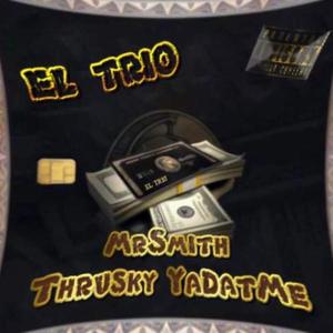 El Trio (Explicit)