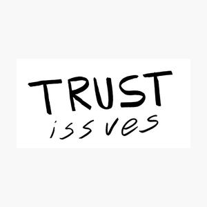 Trust Issues (feat. nategoyard) [Explicit]