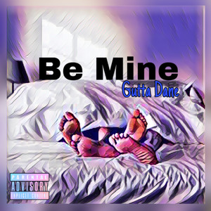 Be Mine (Explicit)