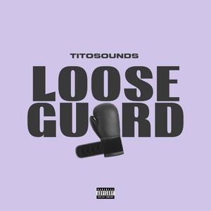 Loose Guard (Explicit)