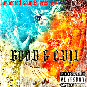 Good & Evil (Explicit)