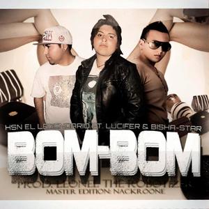 Bom bom (feat. Lucifer el de la Pauta & BishaStar) (Explicit)