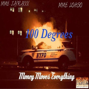 100 Degrees (Explicit)