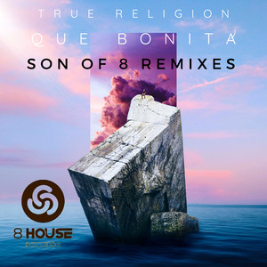 Que Bonita (Son Of 8 4 The Love Of House Remix Edit)