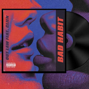 Bad Habit (feat. Clien) (Explicit)