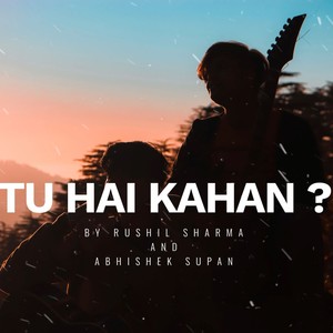 Tu hai kahan? (feat. Abhishek Supan)