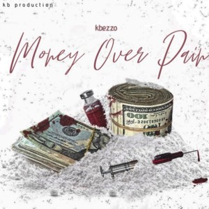 Money over pain (Explicit)