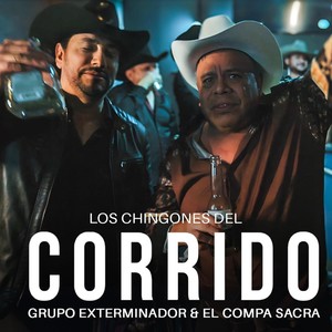 Los Chingones del Corrido (Explicit)