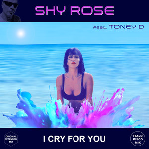 I Cry For You (Original Extended US Mix)