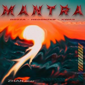 MANTRA (feat. Dozza & Hedonik0)