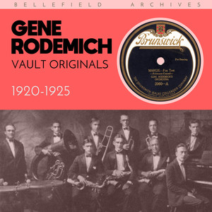 Vault Originals: Gene Rodemich (1920-1925)