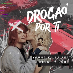Drogao por Ti (Explicit)