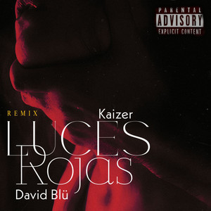 Luces Rojas (Remix) [Explicit]