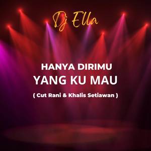 Hanya Dirimu Yang Ku Mau (Remix)