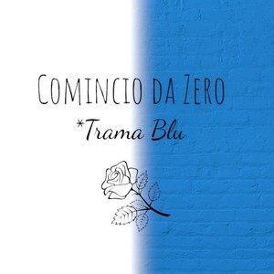 Comincio da zero