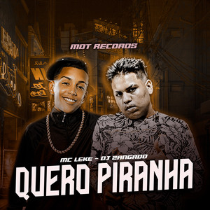 QUERO PIRANHA (Explicit)